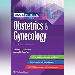 Dr. Tamara Callahan M.D.
Blueprints Obstetrics & Gynecology 
7th Edition